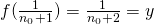 f(\frac{1}{n_0 + 1}) =  \frac{1}{n_0 + 2} = y